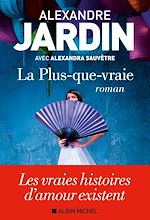 Télécharger le livre :  La Plus-que-vraie