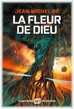 Télécharger le livre :  La Fleur de dieu - tome 1