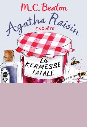 Agatha Raisin and a Spoonful of Poison