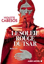 Download this eBook Le Soleil rouge du Tsar