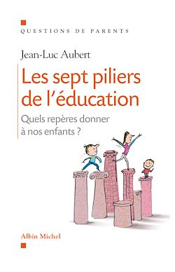 Télécharger le livre :  Les Sept piliers de l'éducation