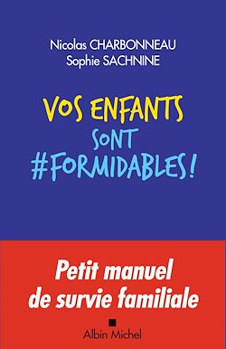 Télécharger le livre :  Vos enfants sont formidables !