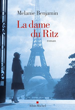 La Dame du Ritz | Benjamin, Melanie. Auteur