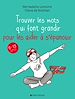 Télécharger le livre :  Trouver les mots qui font grandir pour les aider à s'épanouir