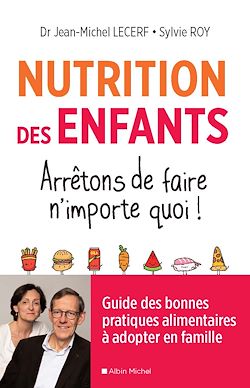 Télécharger le livre :  Nutrition des enfants. Arrêtons de faire n'importe quoi !