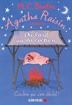 Télécharger le livre :  Agatha Raisin enquête 22 - Du lard ou du cochon