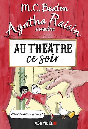 Agatha Raisin enquête 25 - Au théâtre ce soir | Beaton, M. C.. Auteur