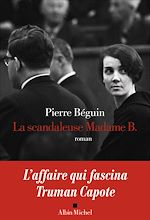 Download this eBook La Scandaleuse Madame B.