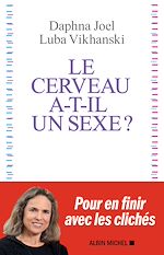 Télécharger le livre :  Le Cerveau a-t-il un sexe ?