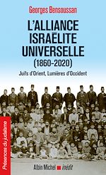 Télécharger le livre :  L'Alliance israélite universelle (1860-2020)