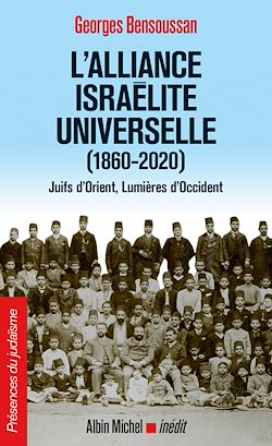 Télécharger le livre :  L'Alliance israélite universelle (1860-2020)