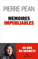 Télécharger le livre :  Mémoires impubliables