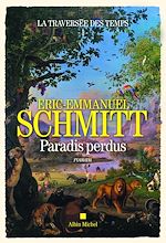 Télécharger le livre :  La Traversée des temps - tome 1 - Paradis perdus
