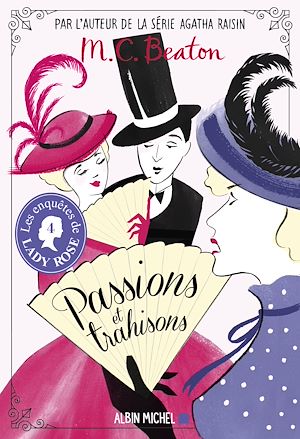Téléchargez le livre :  Les Enquêtes de Lady Rose - tome 4 - Passions et trahisons