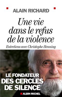 Télécharger le livre :  Une vie dans le refus de la violence