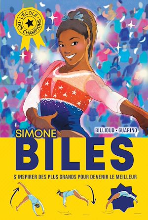 L'Ecole des champions - tome 2 : Simone Biles