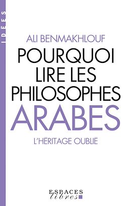 Télécharger le livre :  Pourquoi lire les philosophes arabes