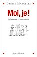 Télécharger le livre :  Moi, je !