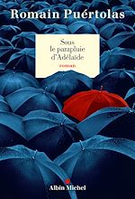 Télécharger le livre :  Sous le parapluie d'Adelaïde