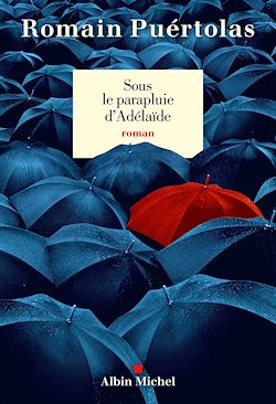 Télécharger le livre :  Sous le parapluie d'Adelaïde