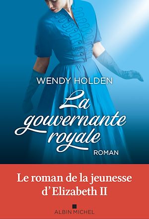 La Gouvernante royale | Holden, Wendy. Auteur