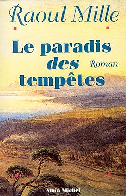 Télécharger le livre :  Le Paradis des tempêtes - tome 1