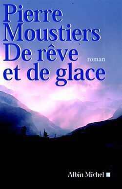 Télécharger le livre :  De rêve et de glace
