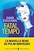  Fatal Tempo