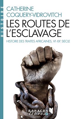 Télécharger le livre :  Les Routes de l'esclavage
