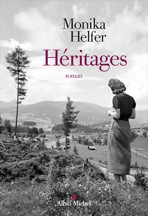 Héritages | Helfer, Monika (1947-....). Auteur