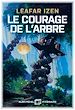 Télécharger le livre :  Le Courage de l'arbre