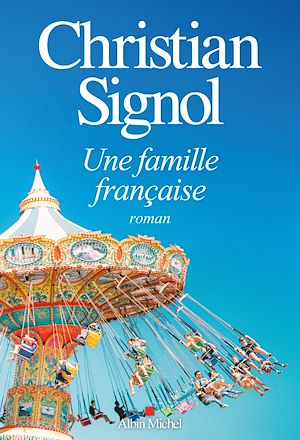 Une famille française | SIGNOL, Christian. Auteur