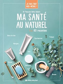 Télécharger le livre :  Je fais tout moi-même - Ma santé au naturel