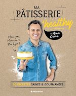 Télécharger le livre :  Ma pâtisserie healthy