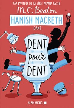 Télécharger le livre :  Hamish Macbeth 13 - Dent pour dent