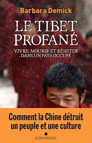 Le Tibet profané | Demick, Barbara. Auteur