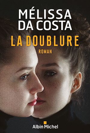 La Doublure | Da Costa, Mélissa. Auteur