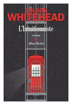 L'Intuitionniste | Whitehead, Colson. Auteur
