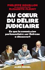 Download this eBook Au coeur du délire judiciaire