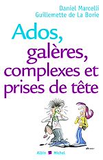 Télécharger le livre :  Ados, galères, complexes et prises de tête