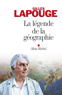 Télécharger le livre :  La Légende de la géographie