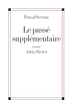 Download this eBook Le Passé supplémentaire