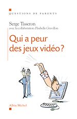 Télécharger le livre :  Qui a peur des jeux video ?