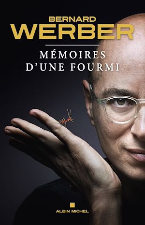 Mémoires d'une fourmi | Werber, Bernard. Auteur