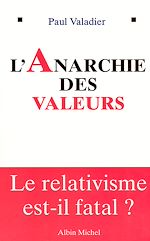 Télécharger le livre :  L'Anarchie des valeurs