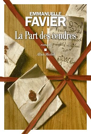 La Part des cendres | Favier, Emmanuelle (1980-....). Auteur