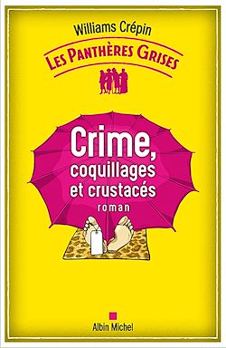 Télécharger le livre :  Les Panthères grises - tome 3 - Crime, coquillages et crustacés
