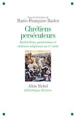 Télécharger le livre :  Chrétiens persécuteurs