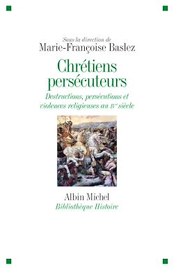 Télécharger le livre :  Chrétiens persécuteurs