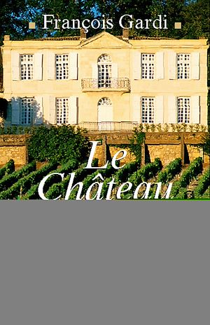 Download the eBook: Le Château des Vignes Hautes